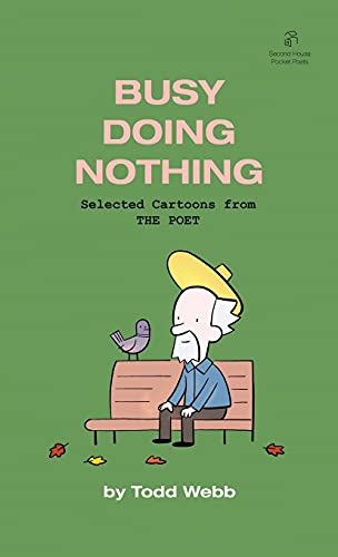 Stock image for Busy Doing Nothing: Selected Cartoons from THE POET - Volume 5 for sale by ThriftBooks-Atlanta