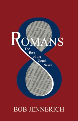 

Romans 8: The Best of the Good News