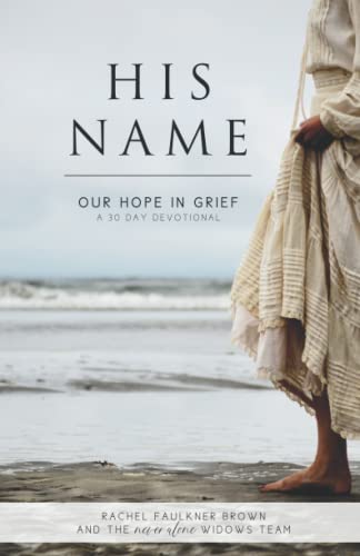 Stock image for His Name: Our Hope in Grief for sale by BooksRun