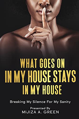 

What Goes On In My House Stays In My House (Paperback or Softback)
