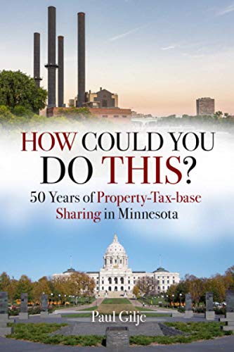 Stock image for How Could You Do This?: 50 Years of Property-Tax-base Sharing in Minnesota for sale by GF Books, Inc.