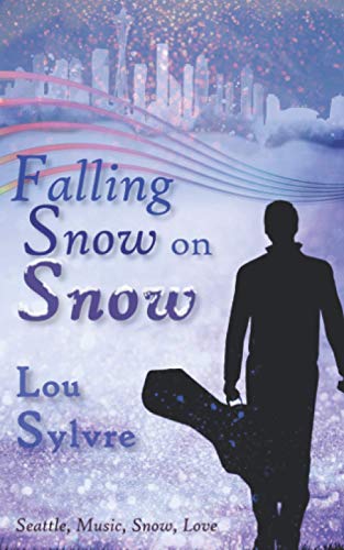 Stock image for Falling Snow on Snow: Seattle, Music, Snow, Love for sale by GF Books, Inc.