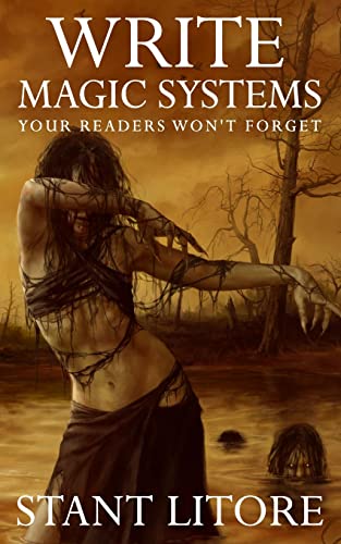 Imagen de archivo de Write Magic Systems Your Readers Won't Forget (The Litore Toolkits for Fiction Writers) a la venta por Ria Christie Collections