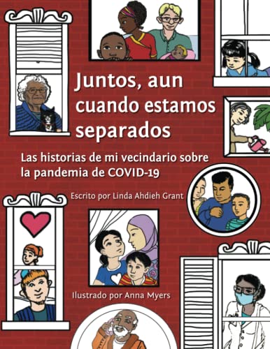 Stock image for Juntos, aun cuando estamos separados: Las historias de mi vecindario sobre la pandemia de COVID-19 (Spanish Edition) for sale by California Books
