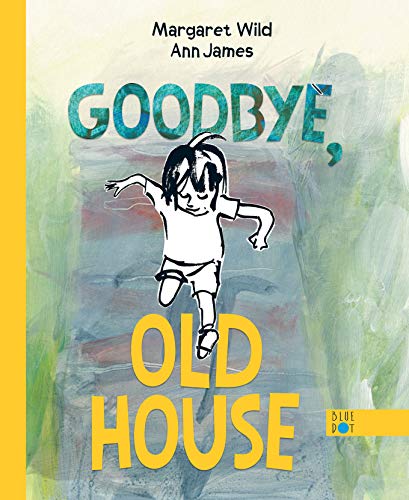 Imagen de archivo de Goodbye, Old House a la venta por BooksRun