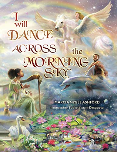 Imagen de archivo de I Will Dance Across the Morning Sky a la venta por SecondSale