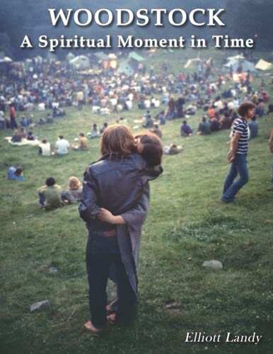 Stock image for Woodstock    A Spiritual Moment in Time: Photographs of the 1969 festival with essays from a spiritual perspective for sale by ZBK Books