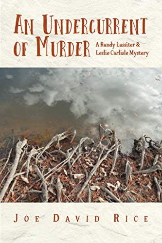 Imagen de archivo de An Undercurrent of Murder: A Randy Lassiter & Leslie Carlisle Mystery a la venta por ThriftBooks-Atlanta