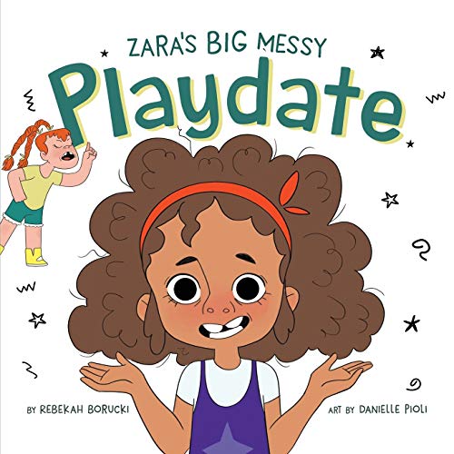 Beispielbild fr Zara's Big Messy Playdate (The "Big Messy" Book Series) zum Verkauf von SecondSale