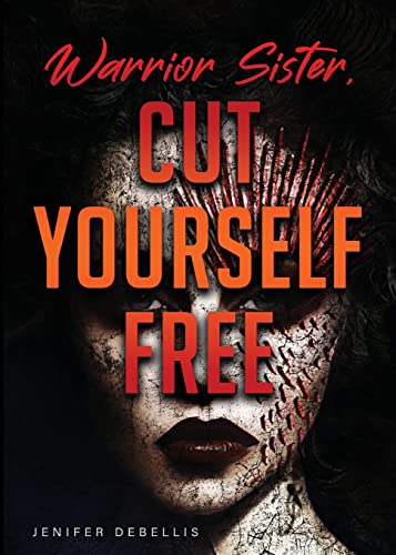 Beispielbild fr Warrior Sister : Cut Yourself Free from Your Assault zum Verkauf von Better World Books
