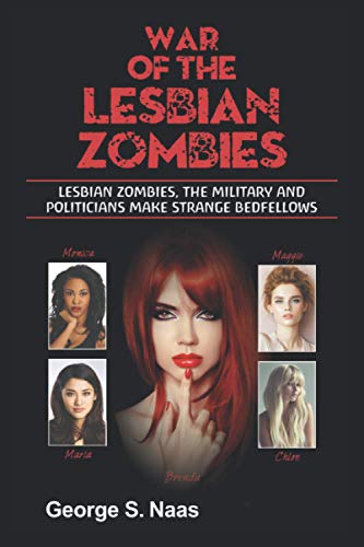 Stock image for War of the Lesbian Zombies for sale by ThriftBooks-Dallas