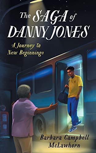 Imagen de archivo de The Saga of Danny Jones: A Journey to New Beginnings a la venta por BooksRun