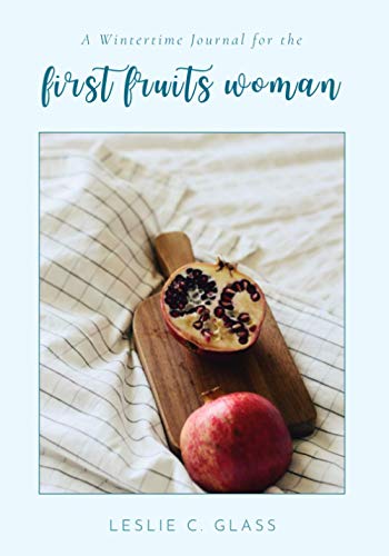 Stock image for A Wintertime Journal for the First Fruits Woman (The First Fruits Woman Journal) for sale by SecondSale
