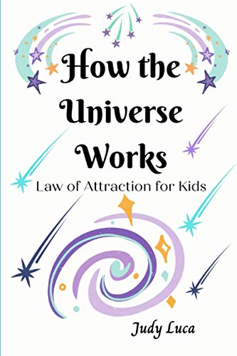 Stock image for How the Universe Works: Law of Attraction for Kids for sale by HPB-Movies