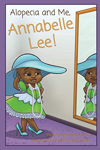 Stock image for Alopecia and Me, Annabelle Lee! for sale by GreatBookPrices