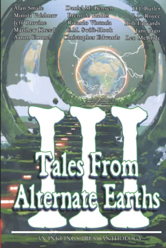 Stock image for Tales From Alternate Earths Volume III for sale by Books Unplugged