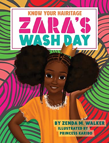 Beispielbild fr Know Your Hairitage: Zara's Wash Day zum Verkauf von Front Cover Books