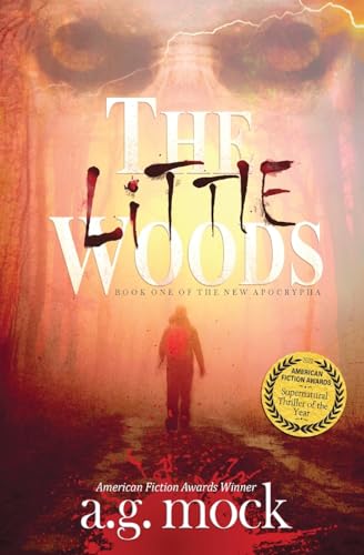 Beispielbild fr The Little Woods: Book One of the New Apocrypha (Gothic Horror) zum Verkauf von BooksRun