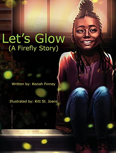 Imagen de archivo de Let's Glow (A Firefly Story) a la venta por Books Unplugged
