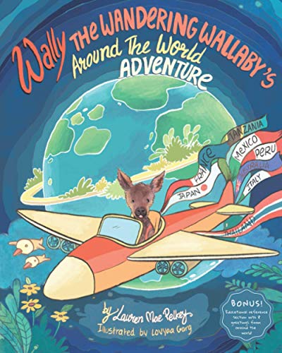 Stock image for Wally The Wandering Wallaby's Around The World Adventure (Wally The Wandering Wallaby Adventure Series) for sale by Reliant Bookstore