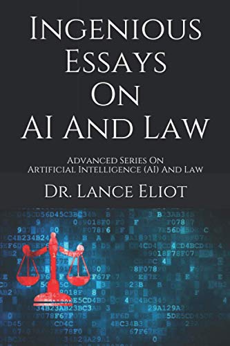 9781736303122: Ingenious Essays On AI And Law: Advanced Series On Artificial Intelligence (AI) And Law