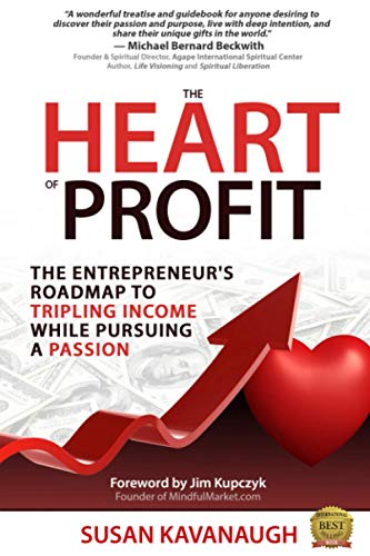 Beispielbild fr The Heart of Profit: The Entrepreneur's Roadmap to Tripling Income While Pursuing a Passion zum Verkauf von ThriftBooks-Dallas