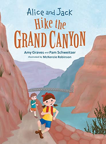 Beispielbild fr Alice and Jack Hike the Grand Canyon zum Verkauf von GF Books, Inc.