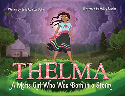 Beispielbild fr Thelma A Mtis Girl Who Was Born in a Storm zum Verkauf von GF Books, Inc.