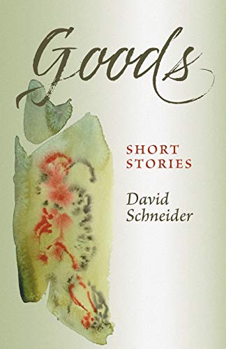 Stock image for Goods: Short Stories for sale by SecondSale