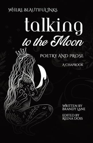 Imagen de archivo de Talking to the Moon: Poetry and Prose a la venta por GreatBookPrices
