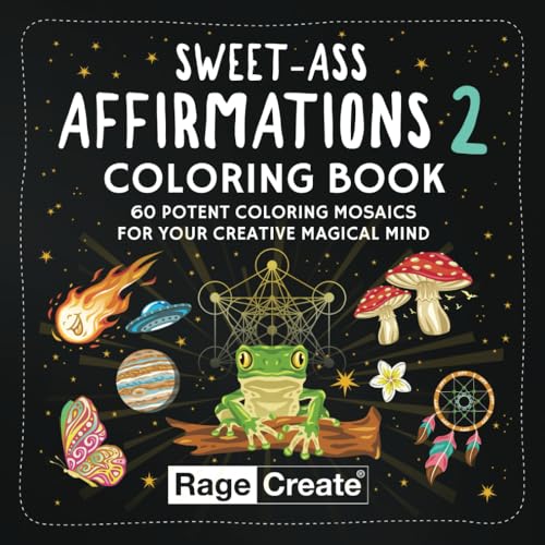 Beispielbild fr Sweet-Ass Affirmations 2 Coloring Book: 60 Potent Coloring Mosaics for Your Creative Magical Mind zum Verkauf von Book Deals
