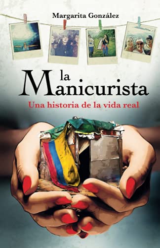 Imagen de archivo de La Manicurista: Una historia de la vida real (Spanish Edition) a la venta por Book Deals