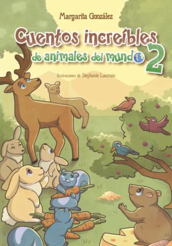 Stock image for Cuentos increibles de animales del mundo Vol 2 (Spanish Edition) for sale by SecondSale