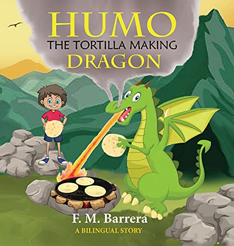 Stock image for Humo The Tortilla Making Dragon for sale by GreatBookPrices