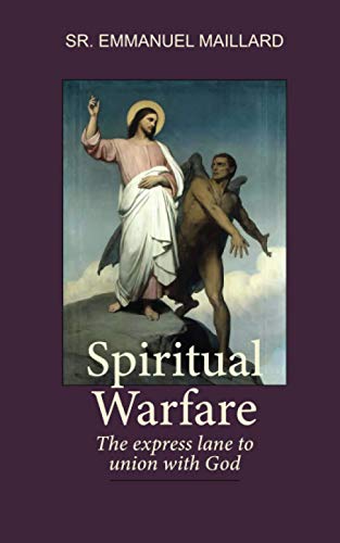 Imagen de archivo de Spiritual Warfare: The Express Lane to Union With God a la venta por Your Online Bookstore