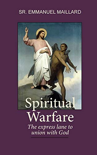 9781736330807: Spiritual Warfare: The Express Lane to Union With God