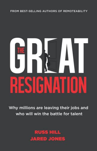 Stock image for The Great Resignation: Why Millions are Leaving Their Jobs and Who Will Win the Battle for Talent for sale by SecondSale