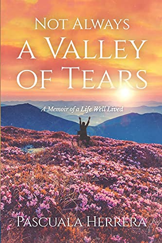 Stock image for Not Always a Valley of Tears for sale by GreatBookPrices