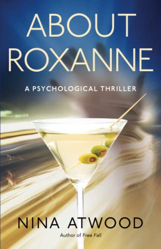 Beispielbild fr About Roxanne: A Psychological Thriller zum Verkauf von ThriftBooks-Dallas