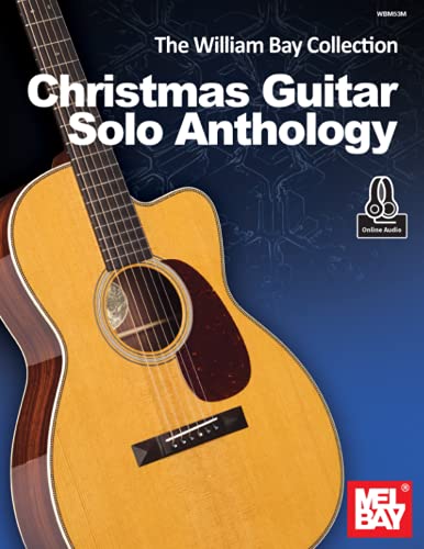 Beispielbild fr The William Bay Collection-Christmas Guitar Solo Anthology zum Verkauf von HPB-Ruby