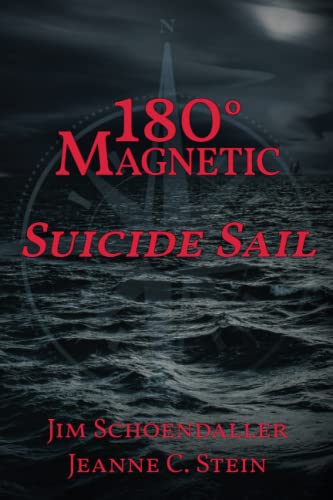 Beispielbild fr 180 Degrees Magnetic - Suicide Sail zum Verkauf von -OnTimeBooks-