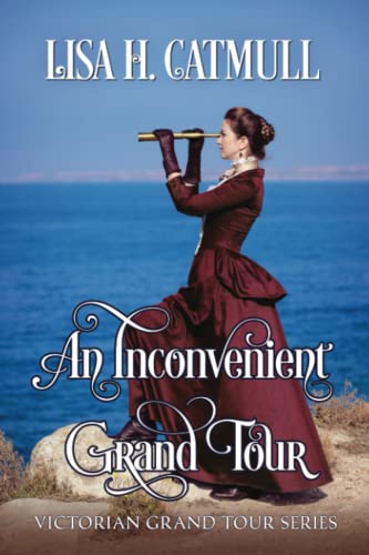 Imagen de archivo de An Inconvenient Grand Tour (Victorian Grand Tour) a la venta por GF Books, Inc.