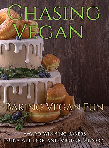 9781736379806: Chasing Vegan: Baking Vegan Fun