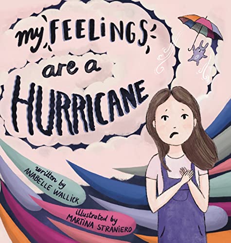 Stock image for My Feelings Are A Hurricane for sale by PBShop.store US