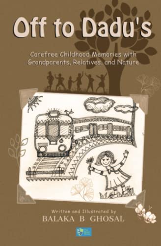 Stock image for Off to Dadu's: Carefree Childhood Memories with Grandparents, Relatives, and Nature for sale by ThriftBooks-Dallas