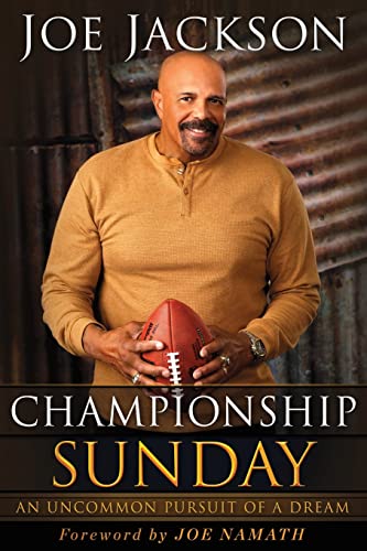 

Championship Sunday: An Uncommon Pursuit of a Dream [Soft Cover ]