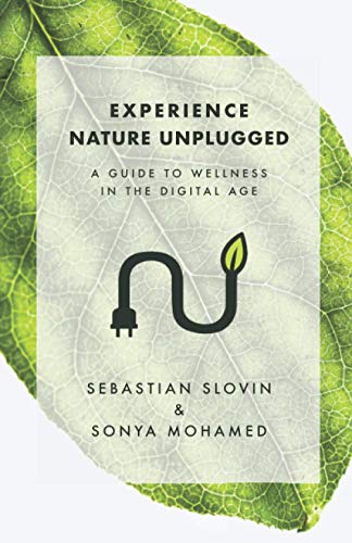 Imagen de archivo de Experience Nature Unplugged: A Guide to Wellness in the Digital Age a la venta por SecondSale