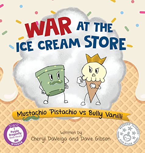 Stock image for War at the Ice Cream Store: Mustachio Pistachio vs Bully Vanilli (Biff Bam Booza) for sale by -OnTimeBooks-