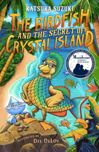 Stock image for The Birdfish and the Secret of Crystal Island for sale by Better World Books