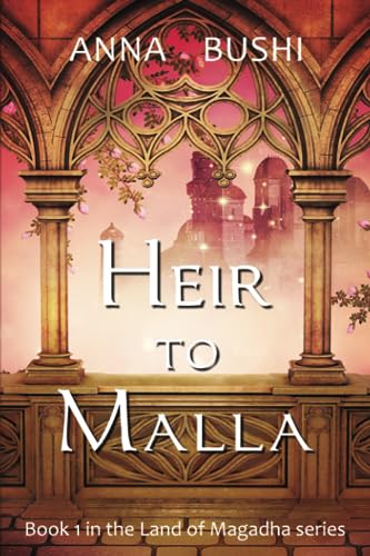 9781736410301: Heir to Malla (Land of Magadha Trilogy)